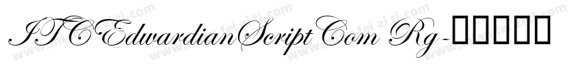 ITCEdwardianScriptCom Rg字体转换